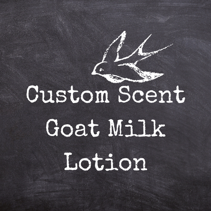 Goat Milk Lotion - Custom Scent